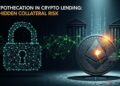 rehypothecation crypto lending collateral reuse risk thumbnail