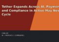 tether expands across ai payments and compliance in active may news cycle thumbnail